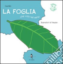 La foglia che vola nel vento libro di DaniRò