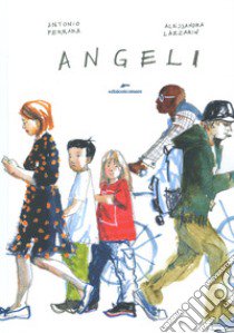 Angeli. Ediz. a colori libro di Ferrara Antonio