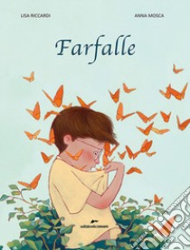 Farfalle. Ediz. a colori libro di Riccardi Lisa