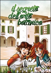 Il segreto dell'orto botanico libro di Mama Teo