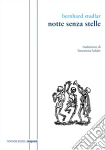 Notte senza stelle libro di Studlar Bernhard