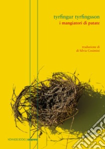 I mangiatori di patate libro di Tyrfingsson Tyrfingur