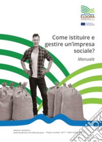 Come istituire e gestire un'impresa sociale? libro di Pixel