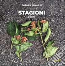 Stagioni libro di Bignardi Federica