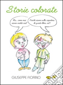 Storie colorate libro di Fiorino Giuseppe