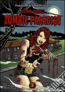 Zombie paradise libro di Fantelli Stefano