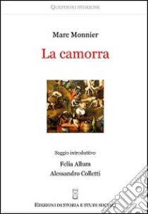 La camorra libro di Monnier Marc; Allum F. (cur.)
