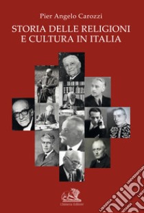 Storia delle religioni e cultura in italia libro di Carozzi Pier Angelo