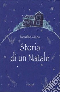 Storia di un Natale libro di Cione Rosalba