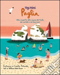 My mini Puglia. Alla scoperta della regione dei trulli, dei castelli e dei due mari libro di Dello Russo William