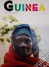 Guinea. Reportage fotografico libro di Grippi Silvana