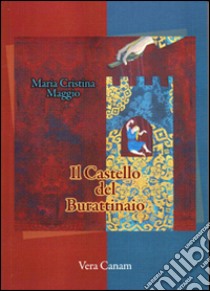 Il castello del burattinaio libro di Maggio M. Cristina