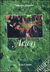 Arien libro di Ruggieri Vincenzo