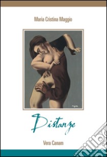 Distanze libro di Maggio M. Cristina