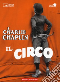 Il circo. 2 DVD. Con Libro libro di Chaplin Charlie; Cenciarelli C. (cur.); Correra E. (cur.)