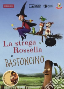 La strega Rossella-Bastoncino. DVD. Con libro libro
