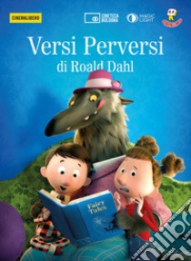 Versi perversi di Roald Dahl. DVD. Con Libro libro