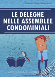 La delega in assemblea di condominio libro di Nuzzo Giuseppe Donato