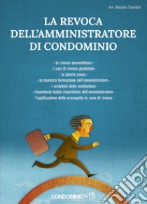 La revoca dell'amministratore di condominio libro di Tarantino Maurizio