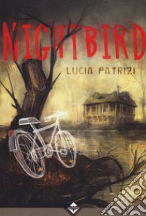 Nightbird libro di Patrizi Lucia