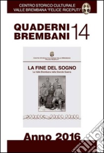 Quaderni brembani (2016). Vol. 14 libro di Centro storico culturale valle Brembana (cur.)