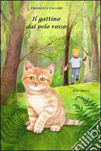 Il gattino dal pelo rosso libro di Pagani Emanuele