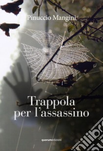 Trappola per l'assassino libro di Mangini Pinuccio