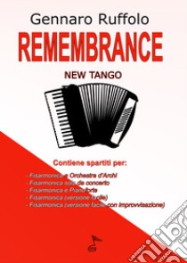 Remembrance. New tango. Partitura libro di Ruffolo Gennaro