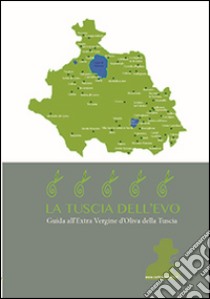 La Tuscia dell'E.V.O. libro di Zucchetti C. (cur.)