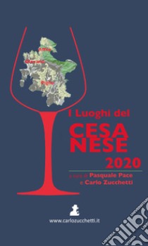 I luoghi del Cesanese 2020 libro di Zucchetti C. (cur.); Pace P. (cur.)