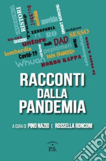 Racconti dalla pandemia libro di Nazio P. (cur.); Ronconi R. (cur.)