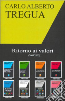 Ritorno ai valori libro di Tregua Carlo Alberto