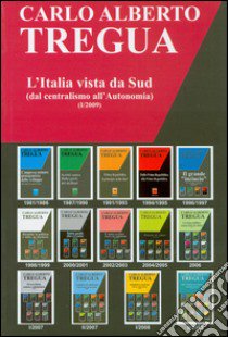 L'Italia vista da Sud (dal centralismo all'autonomia) libro di Tregua Carlo Alberto; Fisichella M. F. (cur.)