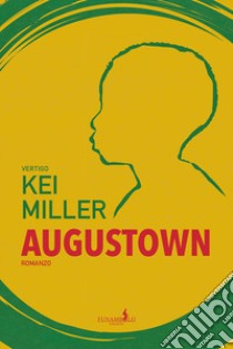 Augustown libro di Miller Kei