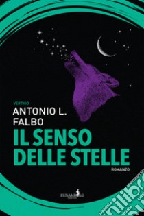 Il senso delle stelle libro di Falbo Antonio L.