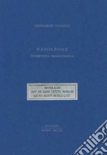 Napoleone. Intervista immaginaria libro di Sciascia Leonardo