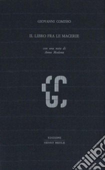 Il libro fra le macerie libro di Comisso Giovanni