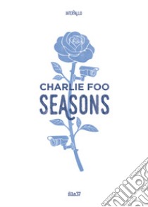 Seasons libro di Foo Charlie