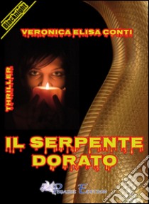 Il serpente dorato libro di Conti Veronica E.