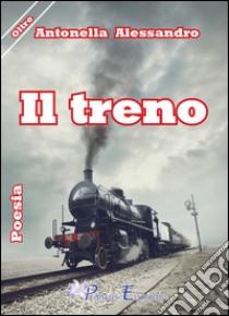 Il treno libro di Alessandro Antonella