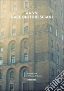 Racconti bresciani libro di Filippini V. (cur.)