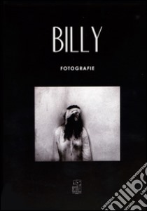 Billy. Ediz. illustrata libro di Billy