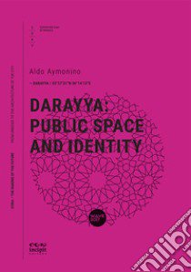 Darayya: public space and identity libro di Aymonino Aldo