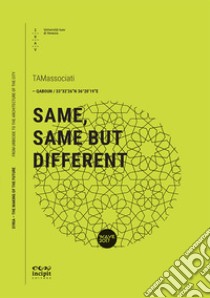 Same, same but different libro di Tamassociati (cur.)