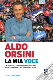 La mia voce libro di Demi Fabio; Orsini Aldo