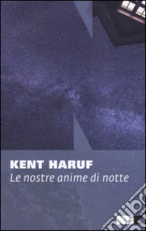 Le nostre anime di notte libro di Haruf Kent