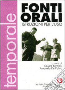 Fonti orali. Istruzioni per l'uso libro