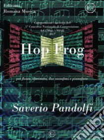 Hop frog libro di Pandolfi Saverio