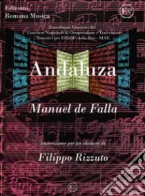 Andaluza. Trascrizione per 3 chitarre. Partitura e parti libro di De Falla Manuel