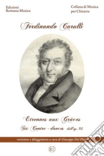 Etrennes aux Grâces. Six Contra-dances dall'op.93 libro di Carulli Ferdinando